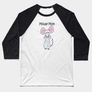 Mouse Mom Baseball T-Shirt